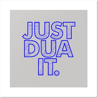 Just Dua It Posters and Art